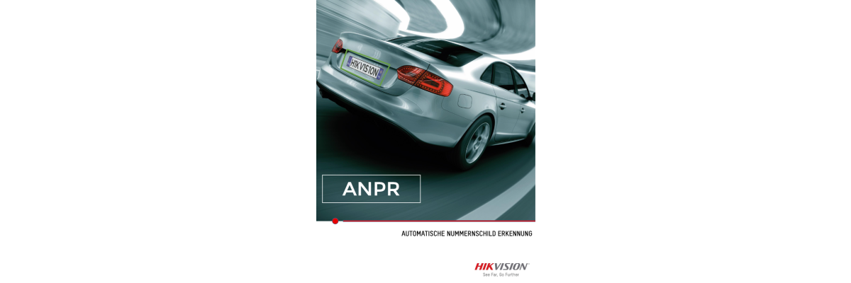 ANPR Automatische Nummernschild Erkennung von HIKVISION - ANPR Automatische Nummernschild Erkennung von HIKVISION